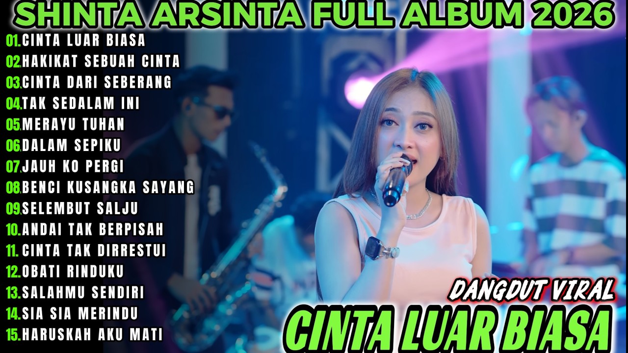 CINTA LUAR BIASA SHINTA ARSINTA FULL ALBUM TERBARU KOPLO DANGDUT VIRAL!!NDA KOPLO