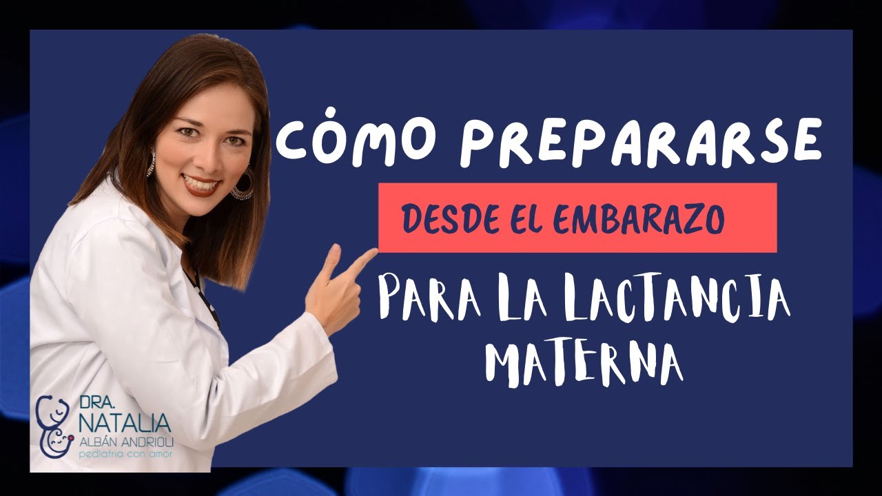 Cómo prepararse para la lactancia materna desde el embarazo.
