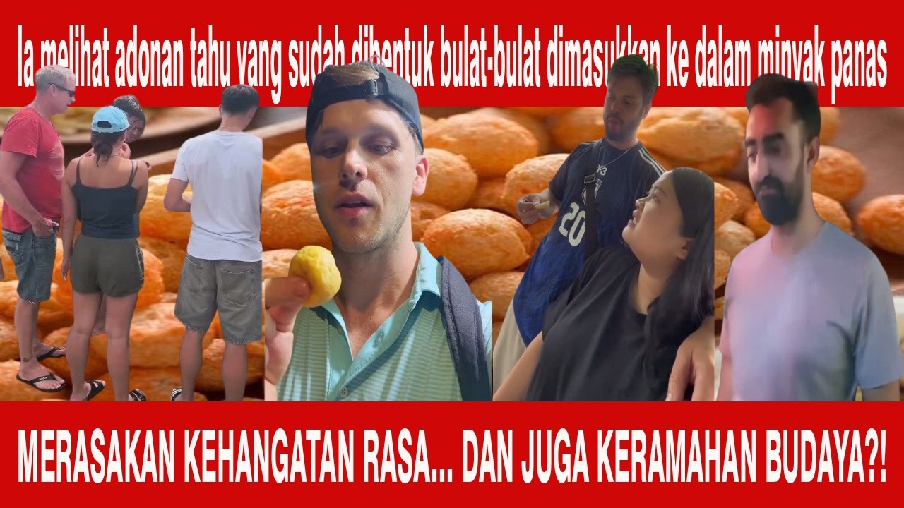 Bule Ngantri Beli Tahu Bulat?!