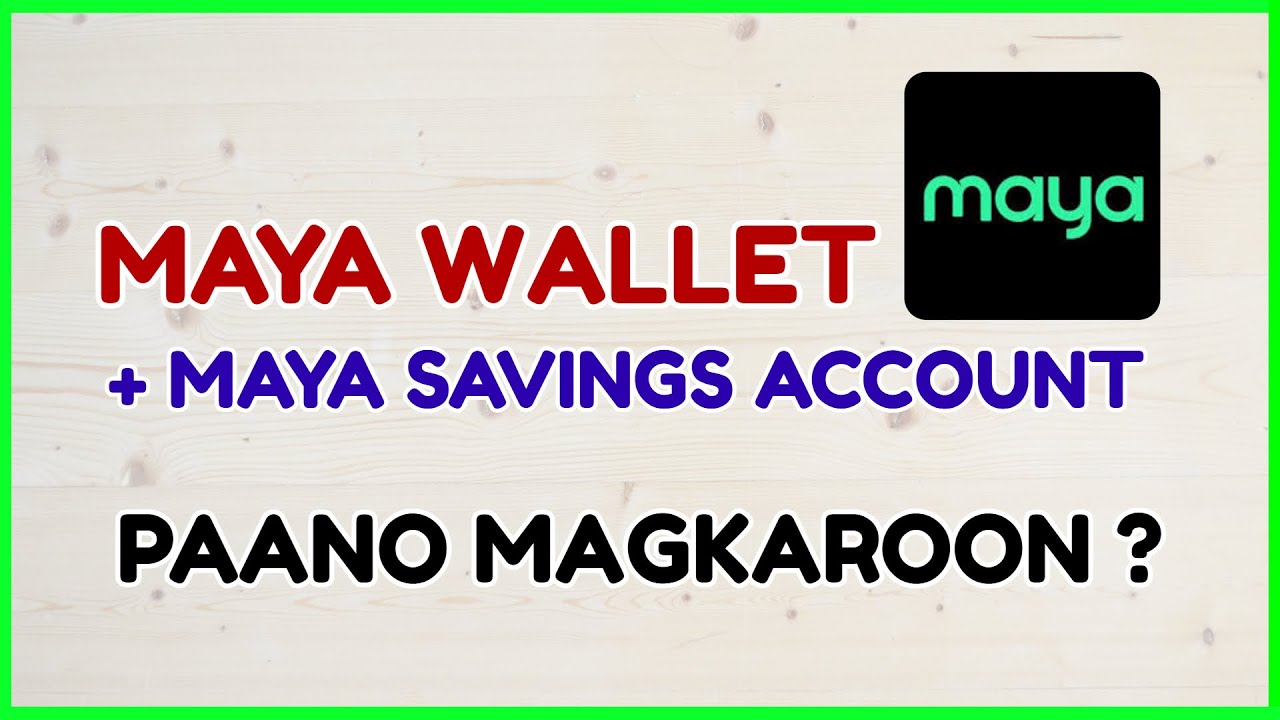 Maya Savings Account How to Register to Maya and Open Bank Account Maya Savings