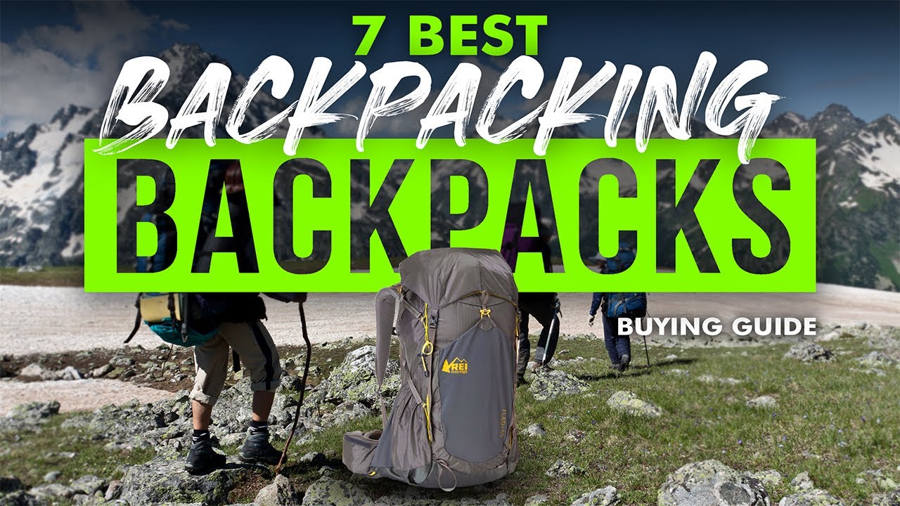 BEST BACKPACKING BACKPACKS: 7 Backpacking Backpacks (2023 Buying Guide)