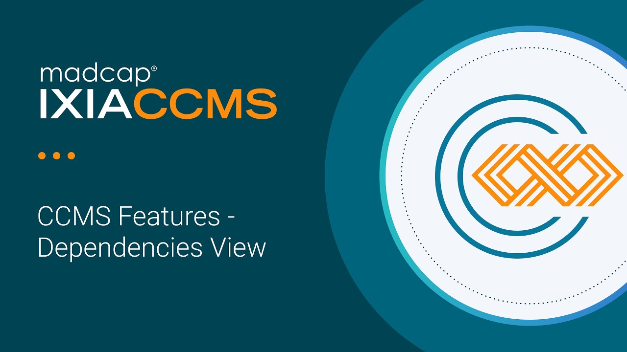 MadCap IXIA CCMS  Features - Dependencies View