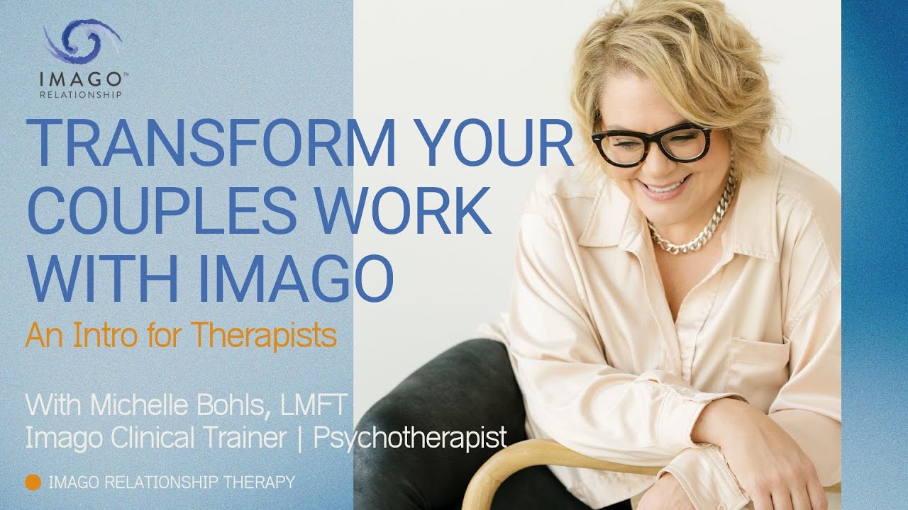 Introduction to Imago Couples Therapy: a webinar