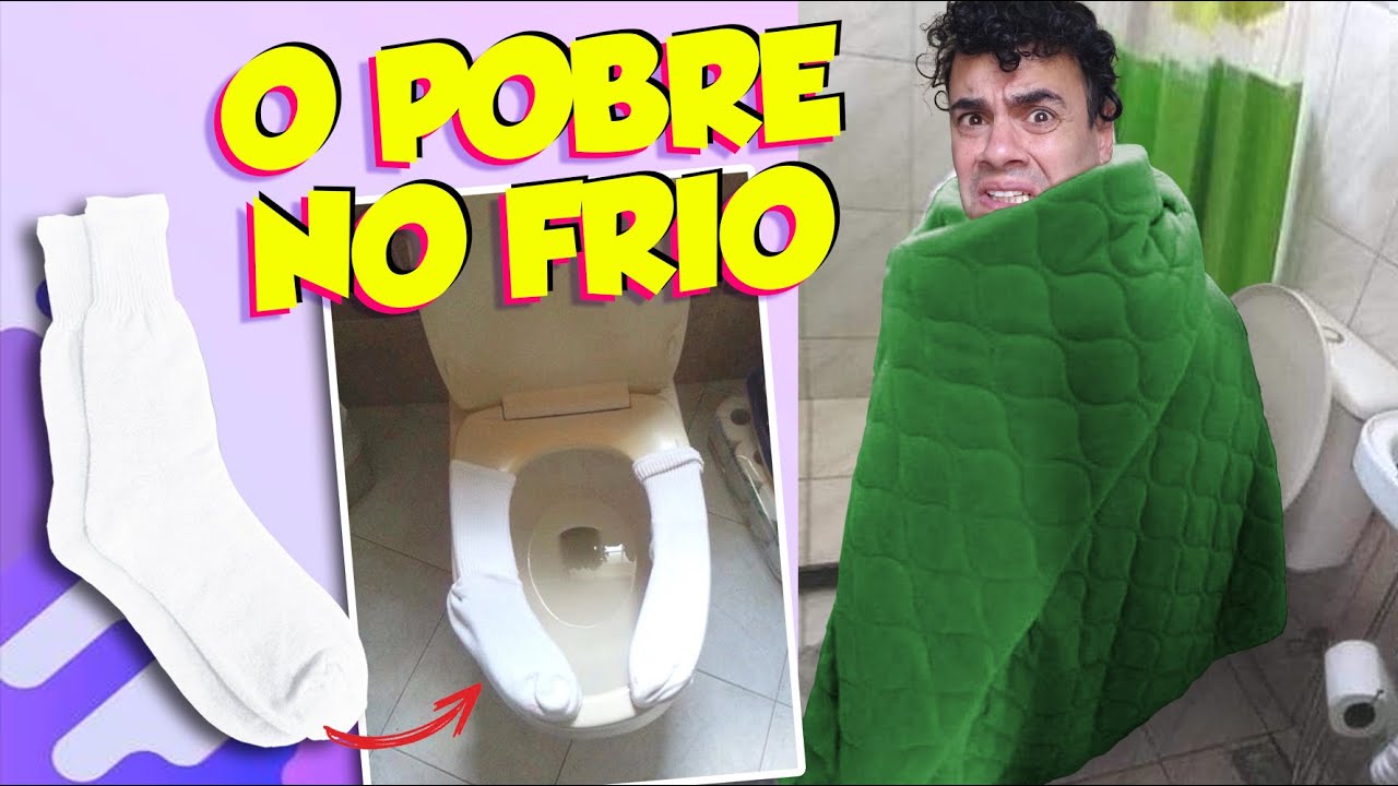 SE VC NAO FEZ ISSO VC NAO TA SENDO POBRE DIREITO (POBRE EM DIA DE FRIO) - Fubá online