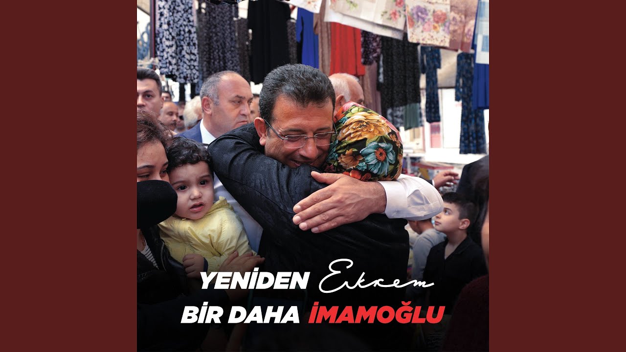 Yeniden Ekrem Bir Daha İmamoğlu