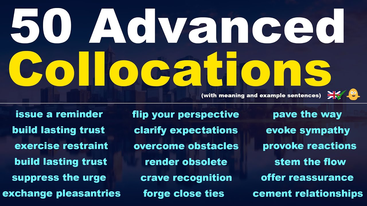 50 Advanced Collocations Used in Fluent English Conversations! (meaning + examples)