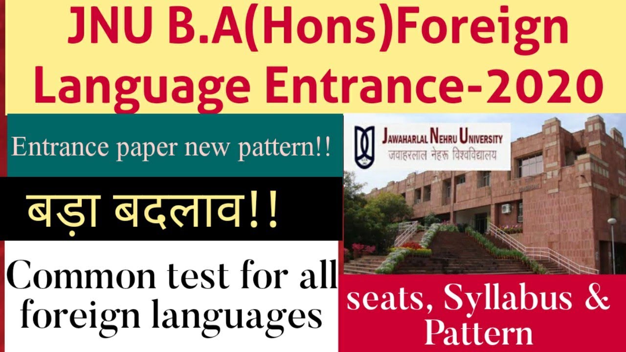 JNU Entrance-2020!!B.A(Hons)Foreign Language!Seats,Pattern&Syllabus