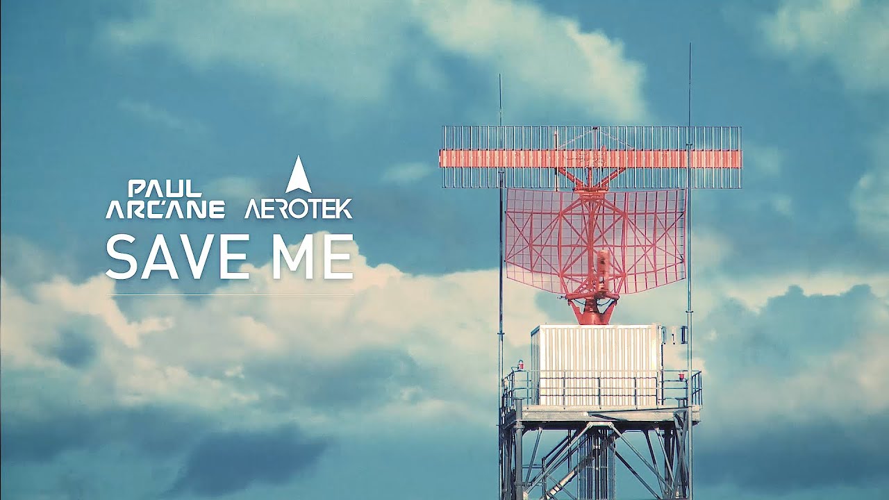 Paul Arcane & Aerotek - Save Me