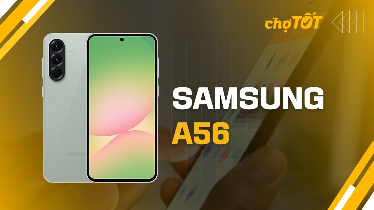 Samsung Galaxy A56: Thiết kế Marble thời thượng, camera đỉnh cao #SanDienThoaiChoTot #SamsungA56