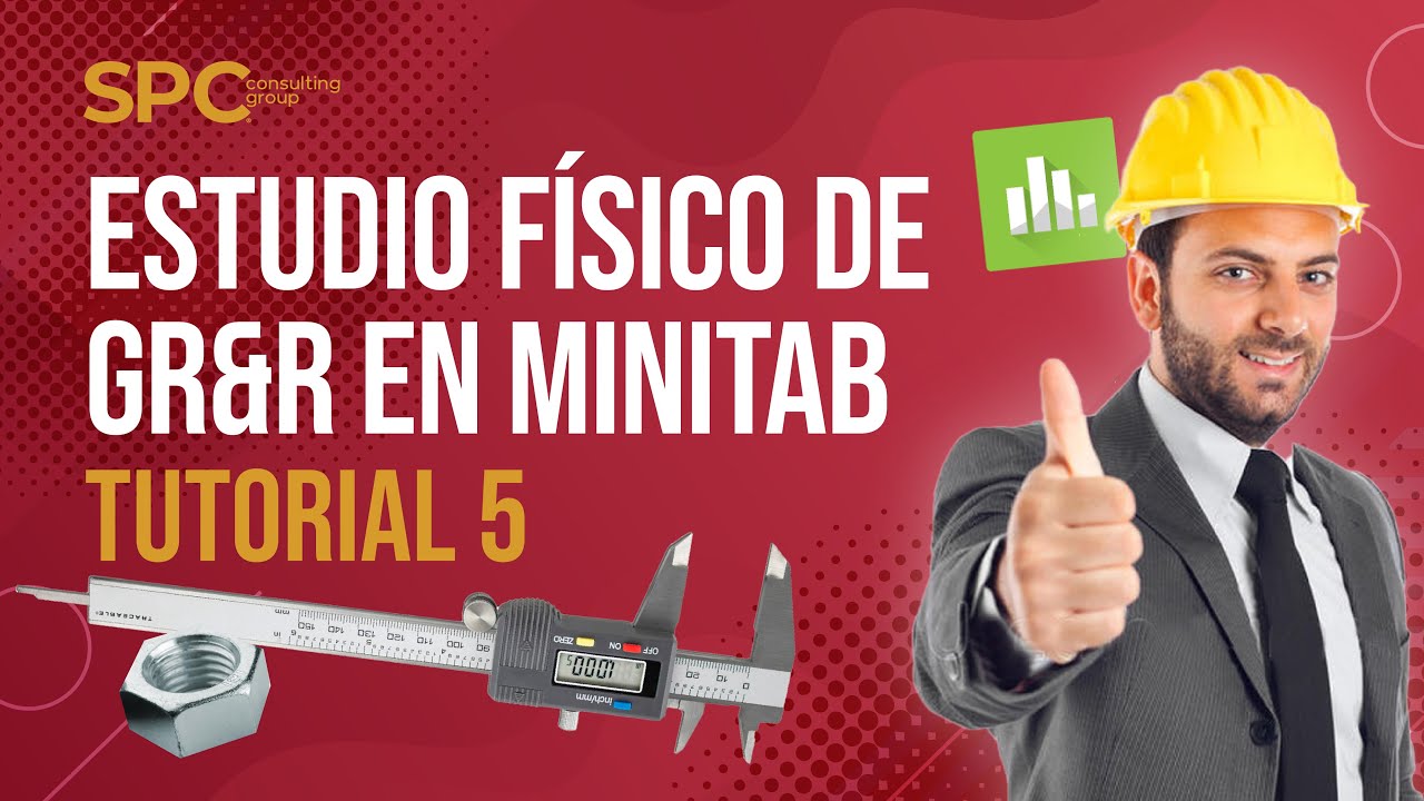 Tutorial: Cómo hacer un estudio físico de GR&R en Minitab 05/06