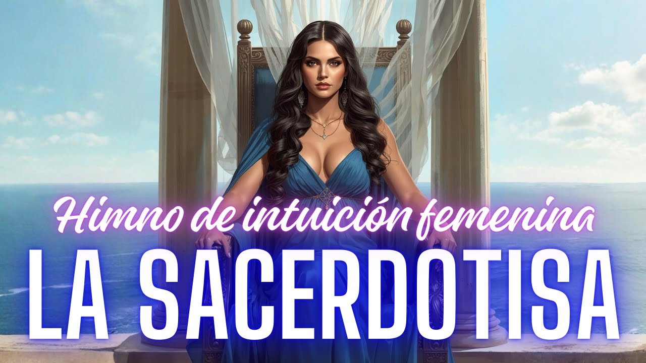 LA SACERDOTISA 🌙 Despierta tu Intuición y Poder Femenino | Canción de Empoderamiento Femenino Tarot