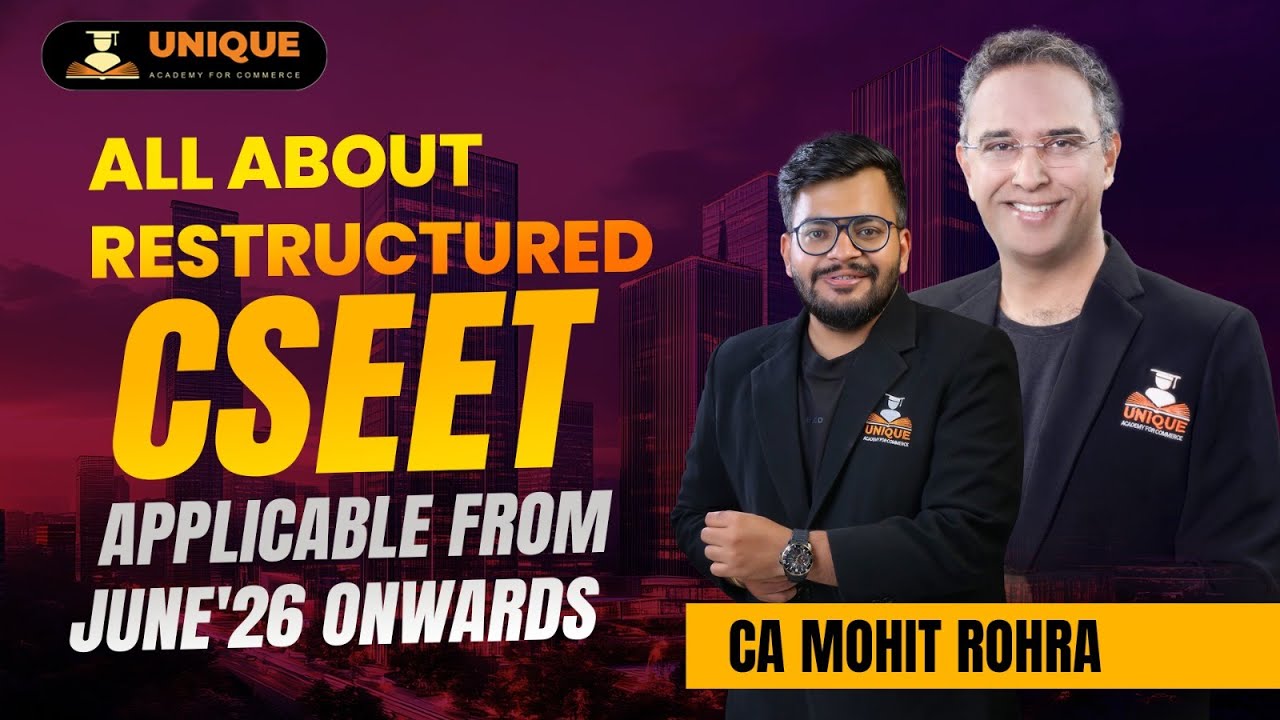 CSEET Restructured For 2026 😡 | Applicable From June 2026 Onwards