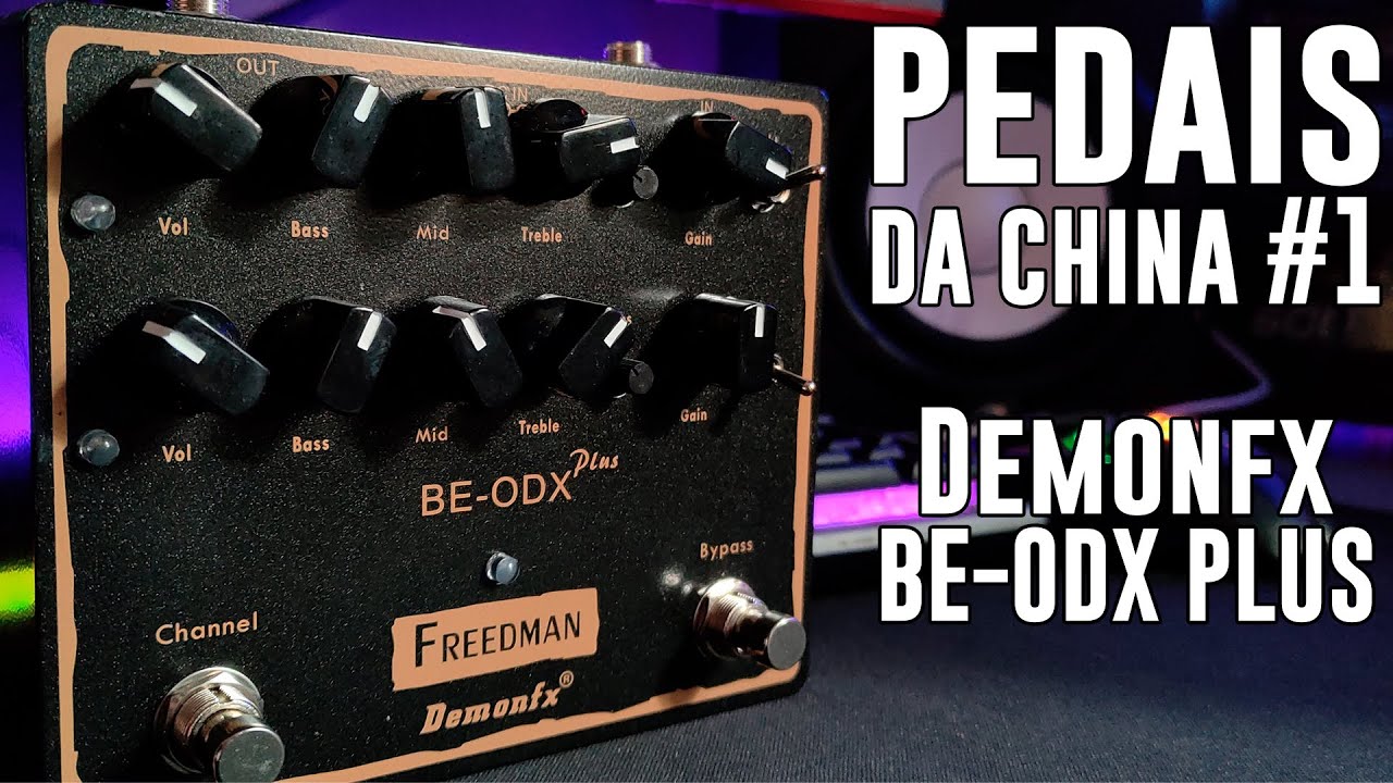 PEDAIS DA CHINA #1 - DEMONFX BE ODX PLUS | DESGRAÇADO DE BOM OU MEIO NHÉ?