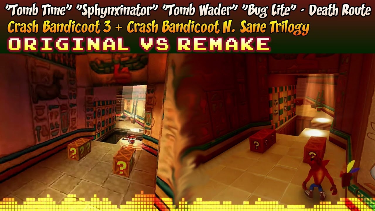 ♦ [Original + N Sane Trilogy] Crash 3 MASHUP — Tomb Time, Sphynxinator, Tomb Wader, Bug Lite (Death
