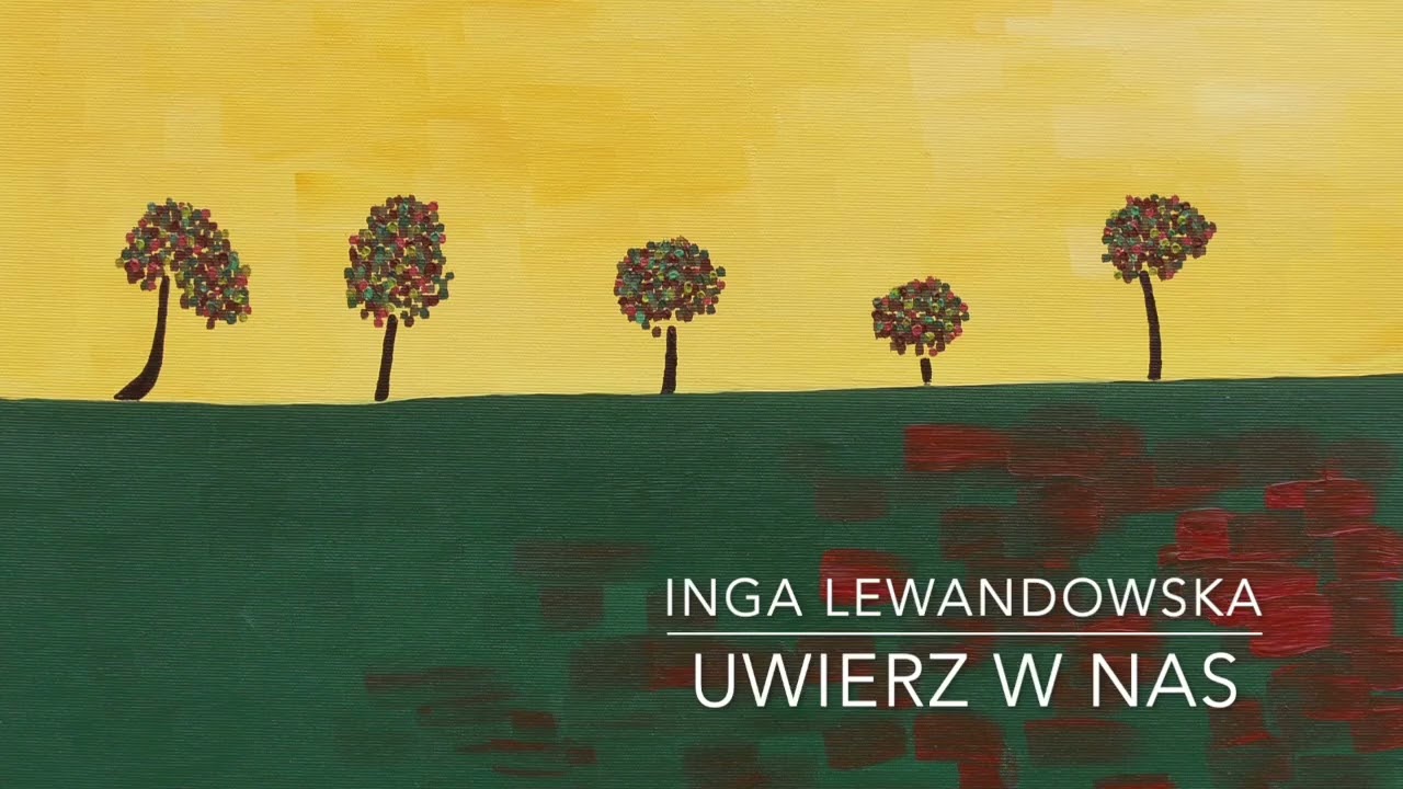 Uwierz w nas (Przebudzenie) &ndash; Inga Lewandowska