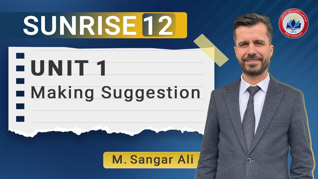 Unit 1 - Making Suggestion | M. Sangar Ali