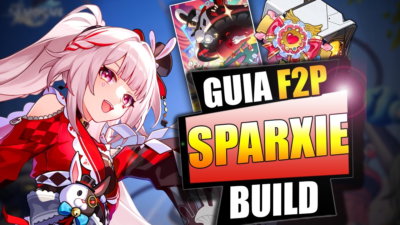 💥¡LA MEJOR DPS y MAS! 💥GUIA COMPLETA SPARXIE F2P💥 | BUILD, EIDOLONES y EQUIPOS | Honkai Star Rail
