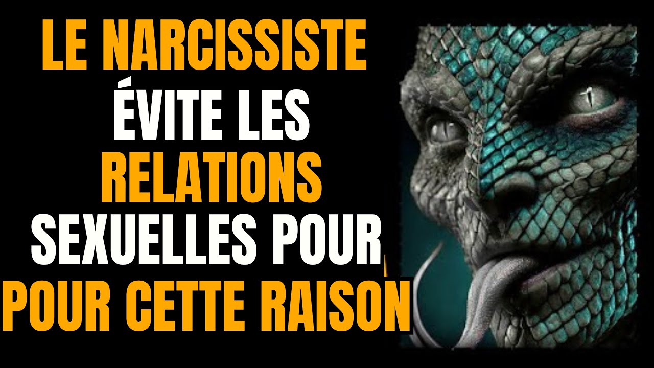La Raison D&eacute;rangeante Pour Laquelle le Narcissique Rejette le Sexe