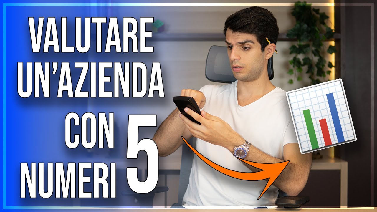 5 Numeri che DEVI conoscere per Valutare un'azienda