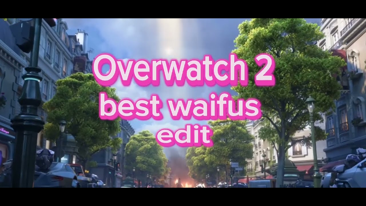Overwatch best waifus | edit