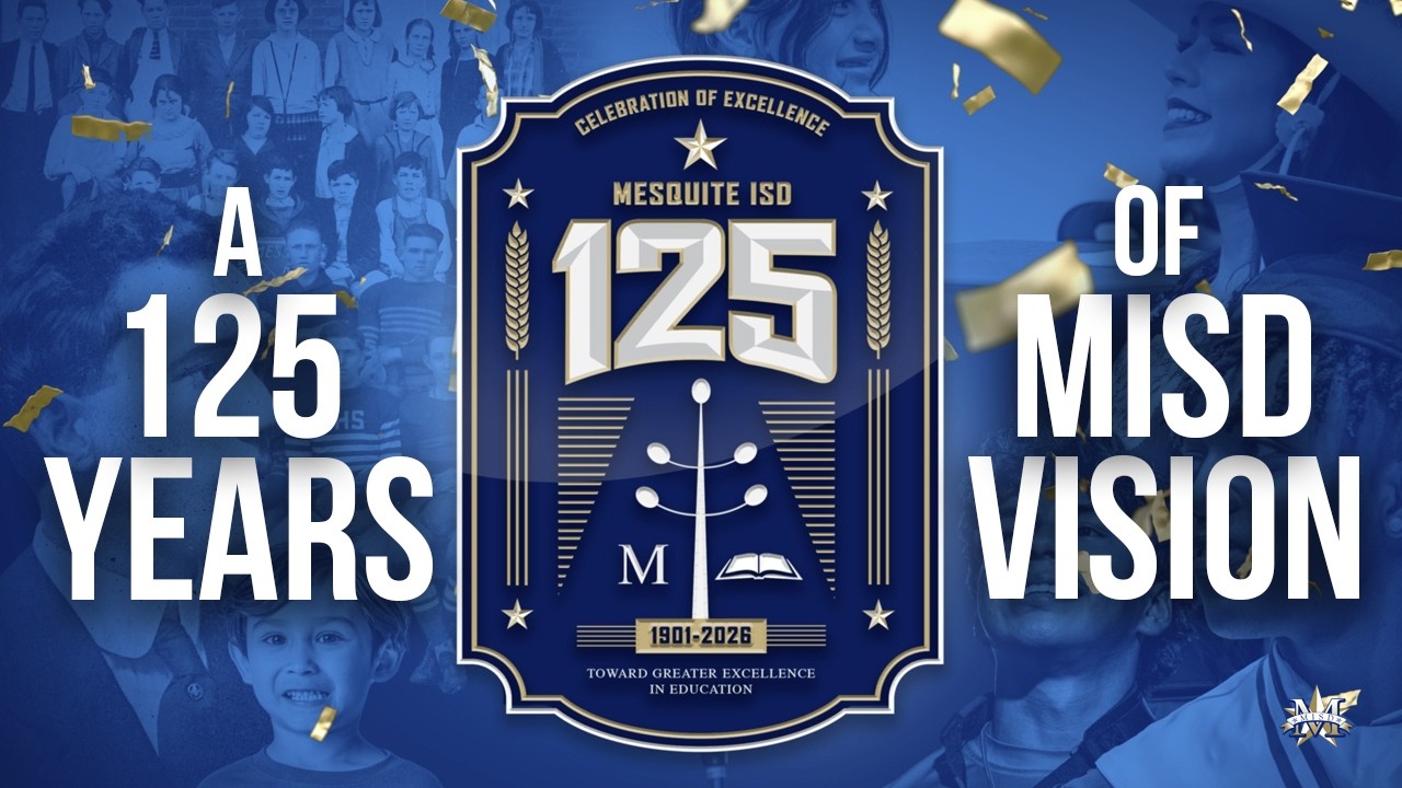 A 125 Years of Mesquite ISD Vision