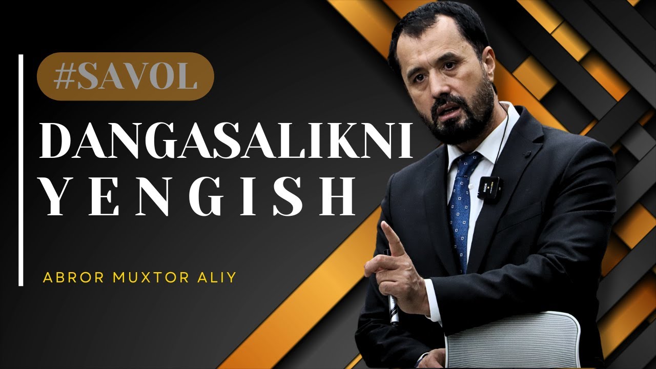 #SAVOL • Dangasalikni yengish  © Abror Muxtor Aliy @abrormuxtoraliy.official