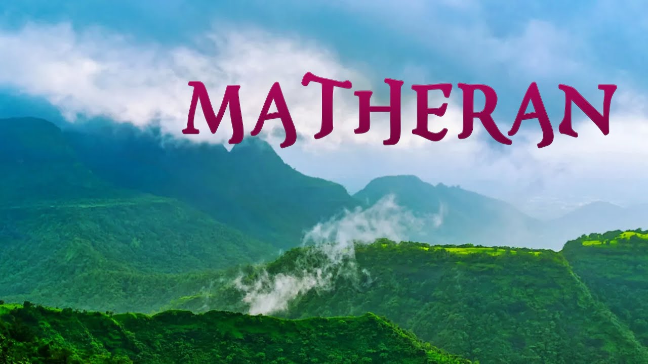 Matheran Hill Station | माथेरान हिल स्टेशन घूमने की पूरी जानकारी | Travel Nfx