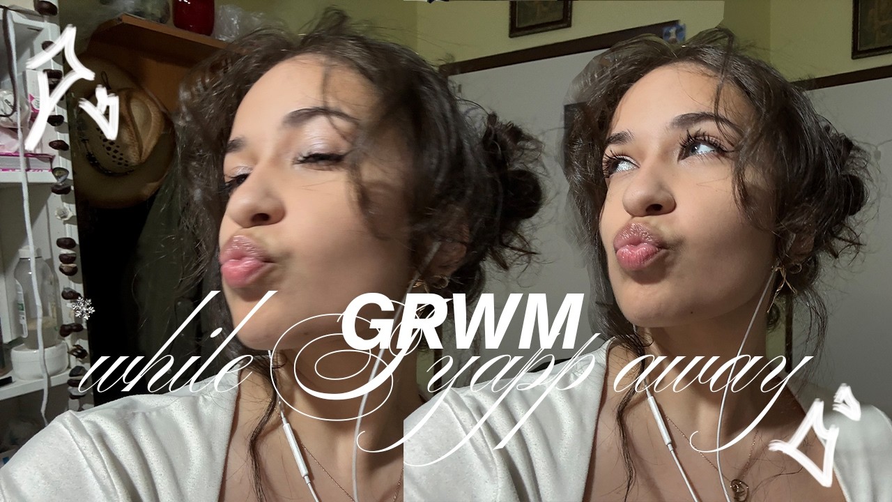 another episode of “I talk too much” (grwm)