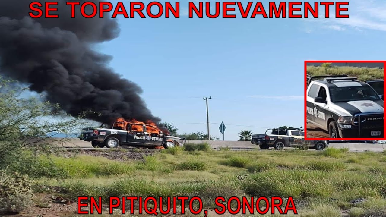 Balacera en Pitiquito, Sonora