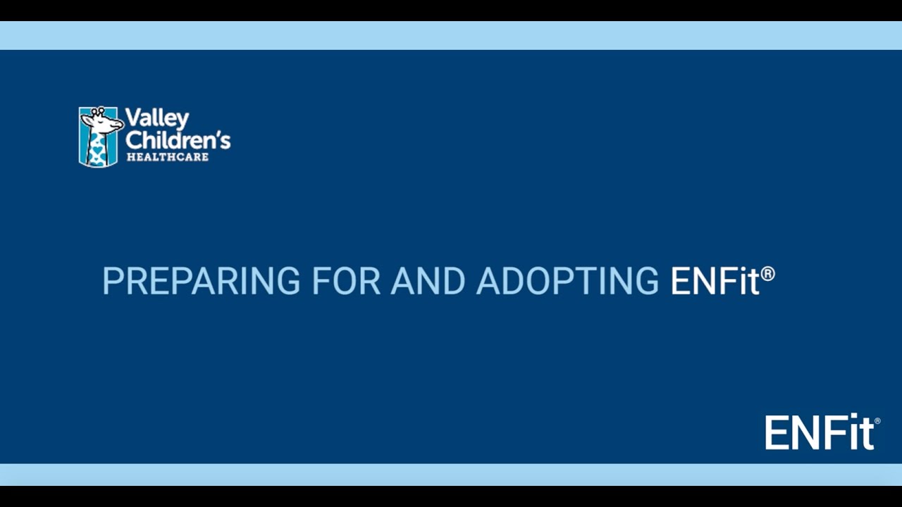 ENFit® Implementation Success Story: Valley Children's Healthcare