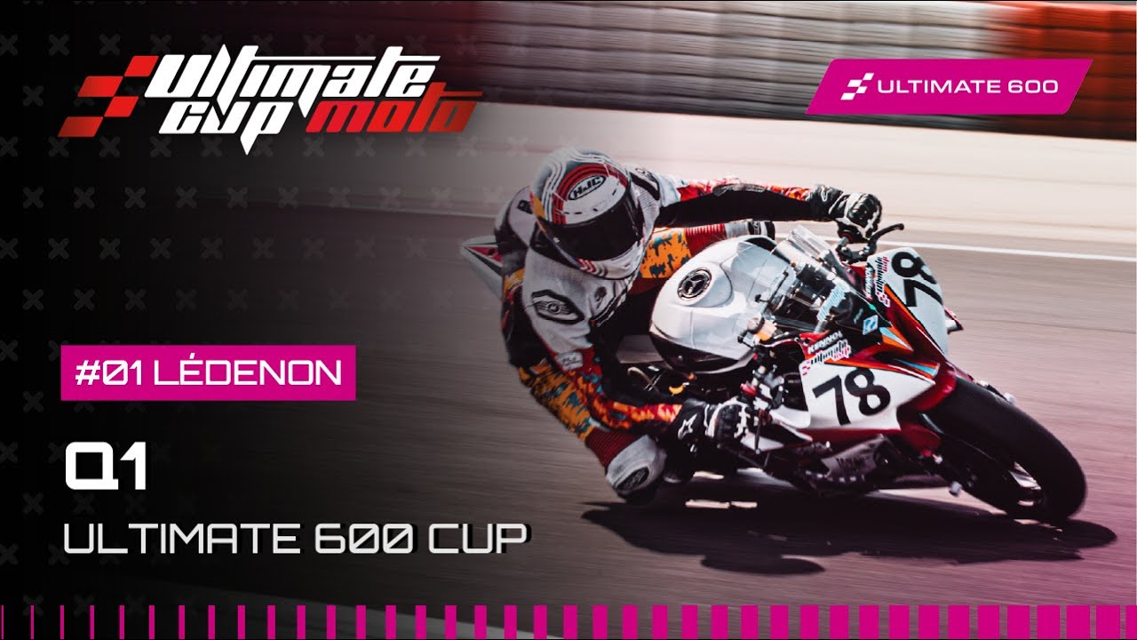 EN DIRECT | ULTIMATE 600 CUP - R1 LEDENON | QUALIFICATIONS 1