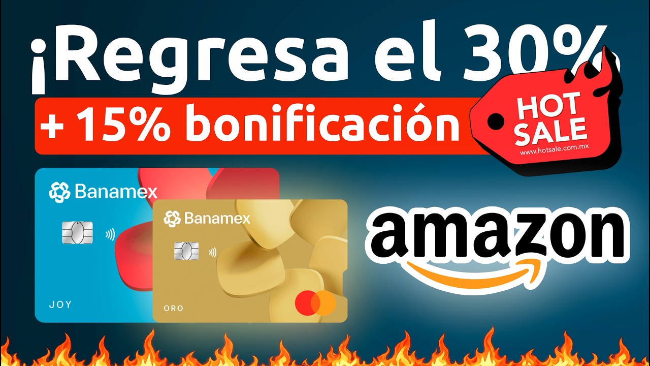 🔥Amazon y Banamex: CUP&Oacute;N 30% + 15% BONIFICACI&Oacute;N solo por minutos🔥(Se agotaron cupones en minutos) 