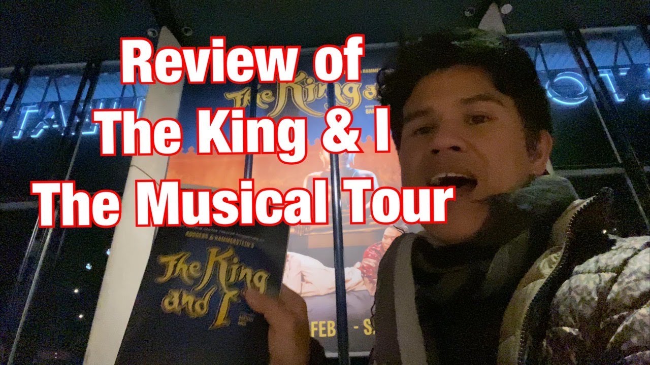 The King and I The Musical Tour Review #TheKingandImusicaltour #Thekingandi