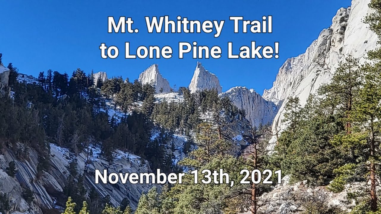 Hiking the Mt. Whitney Trail to Lone Pine Lake!