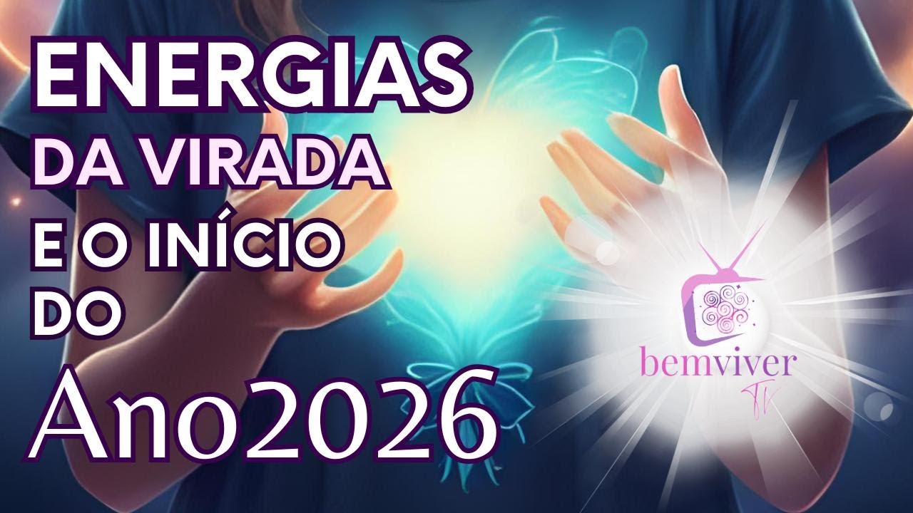 Energias da Virada e Início de 2026