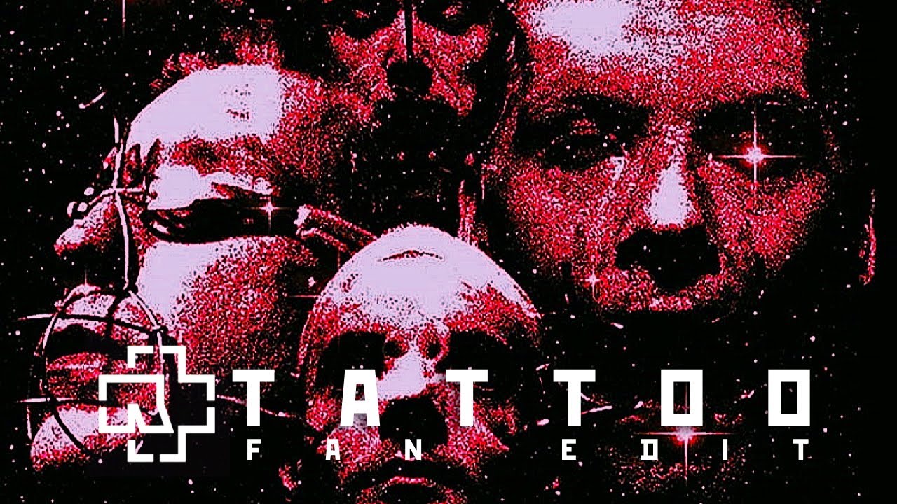 Rammstein - Tattoo (Fan Mix)