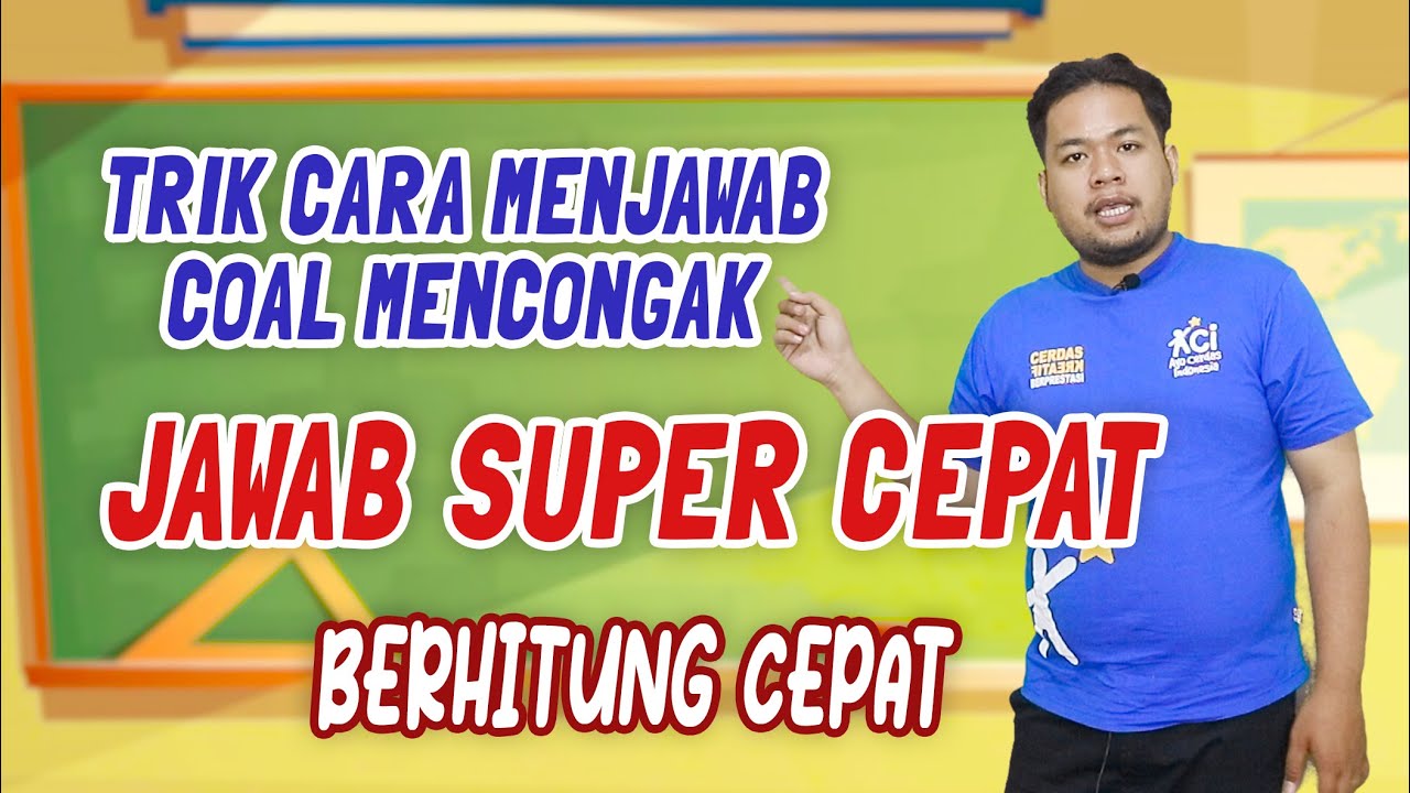 TRIK CARA MENJAWAB SOAL MENCONGAK MATEMATIKA