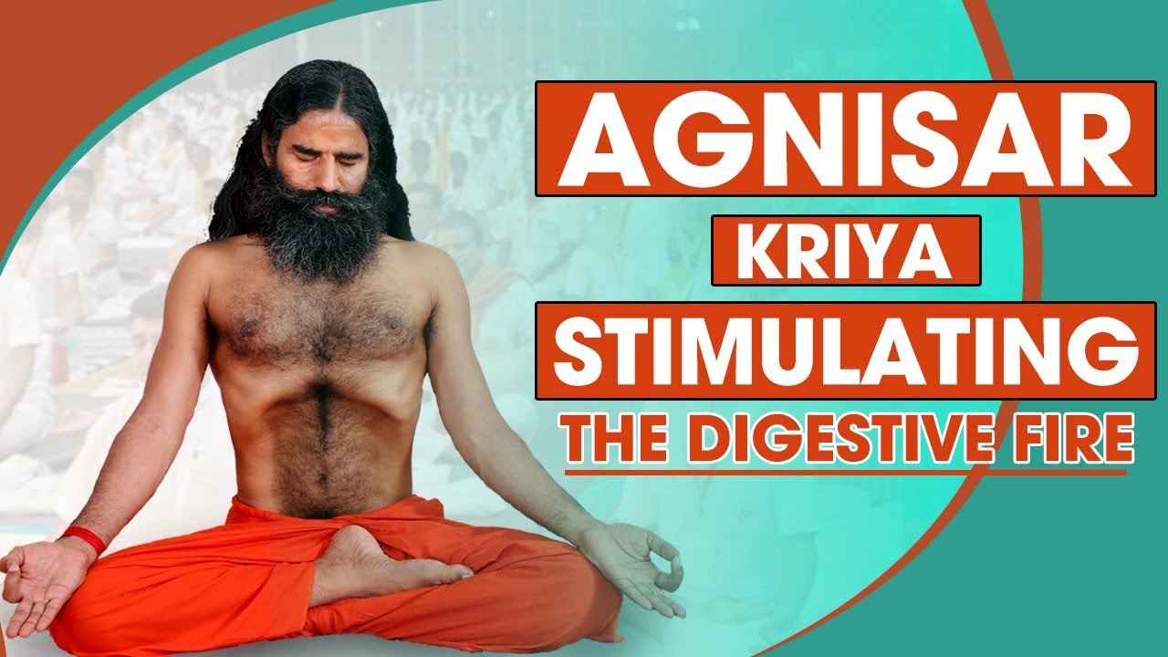 Agnisar Kriya Stimulating The Digestive Fire | Swami Ramdev