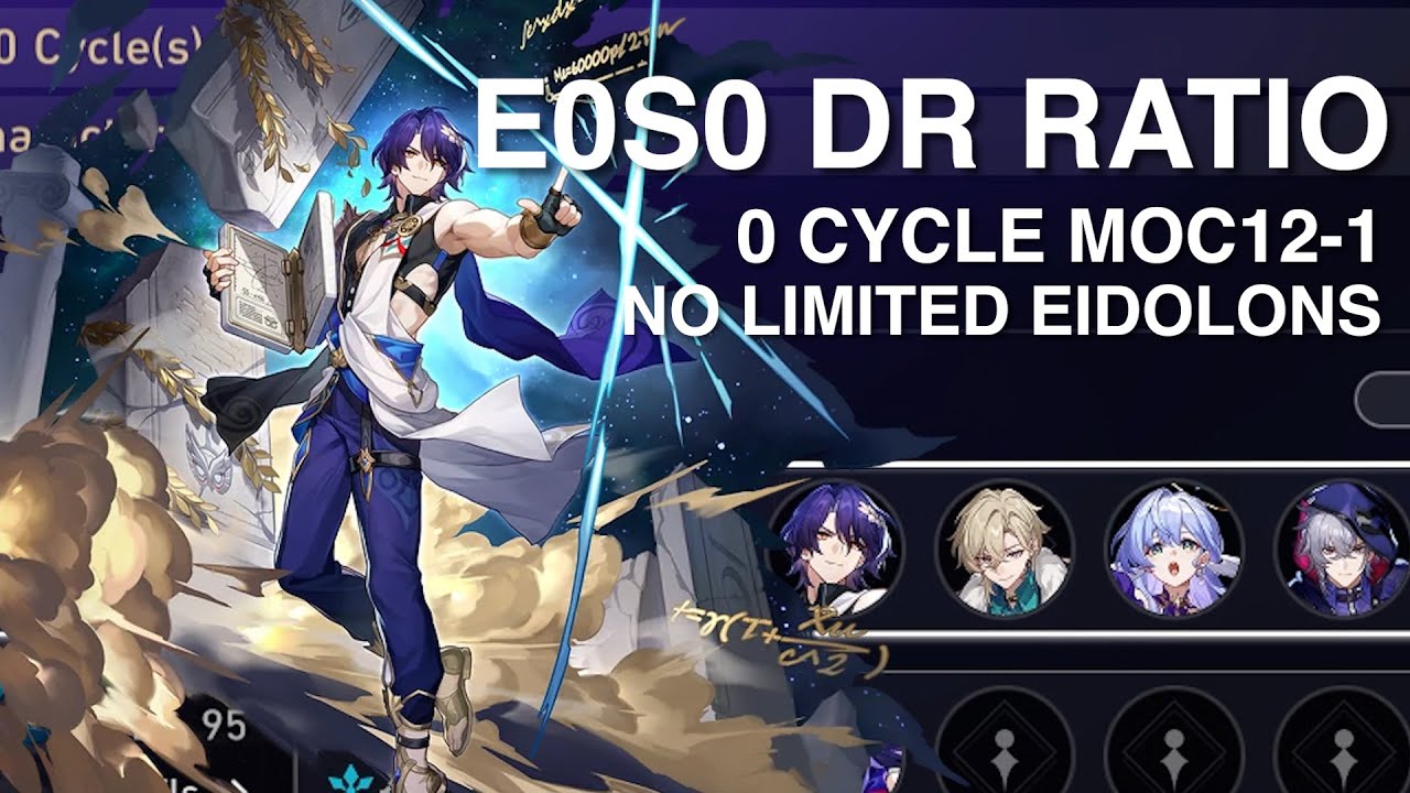 E0S0 Dr Ratio 0 cycle MoC 12 | F2P | No Limited Eidolons