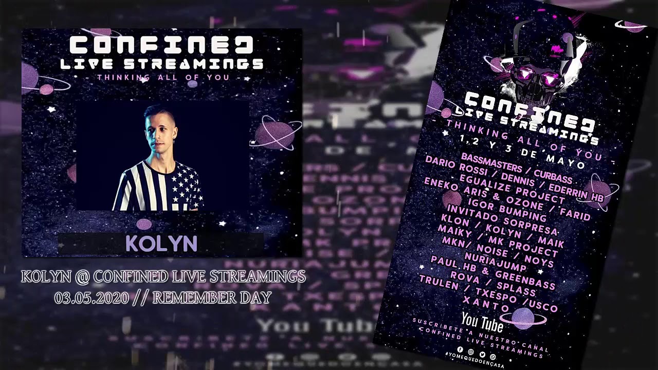 DJ Kolyn @ Confined Live Streamings (03.05.2020) // Remember Day