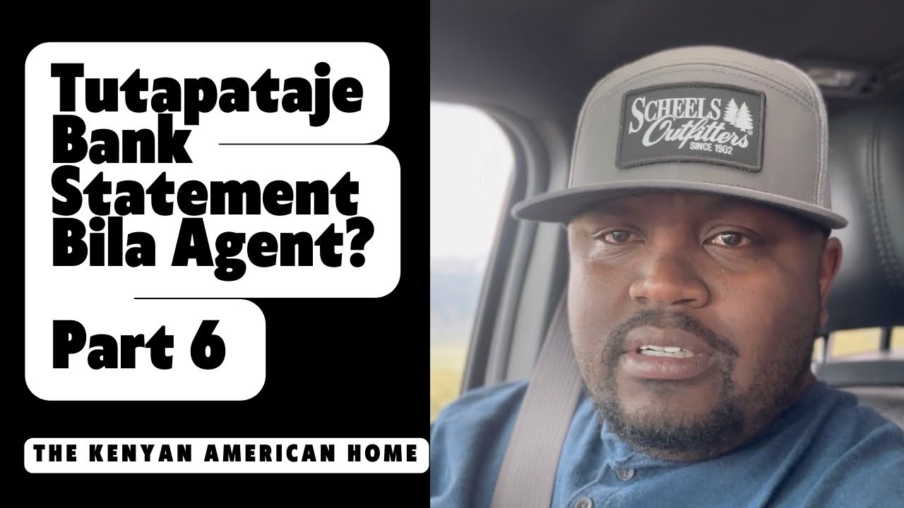 Tutapataje Bank Statement Bila Agent?