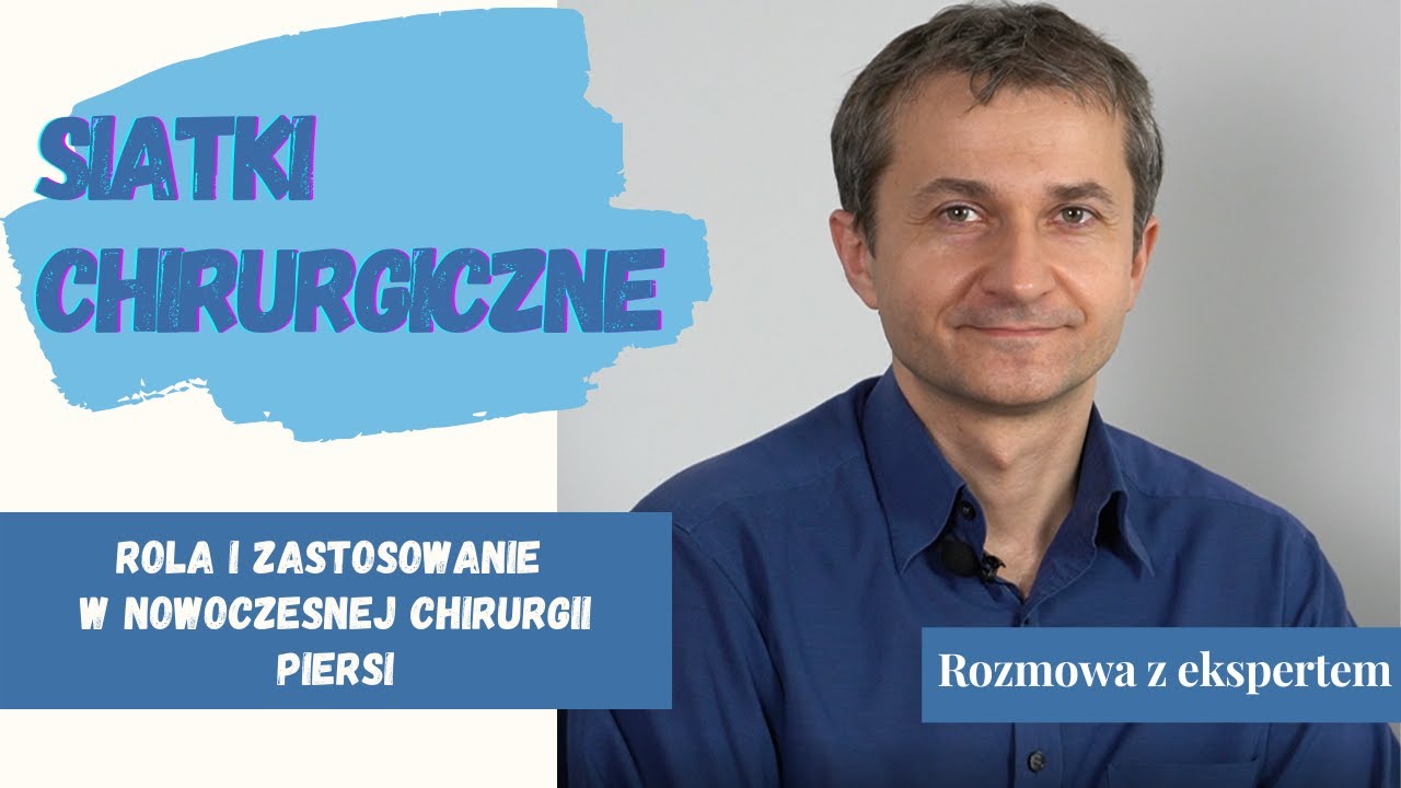 Odcinek 69. Siatki chirurgiczne używane w rekonstrukcji piersi