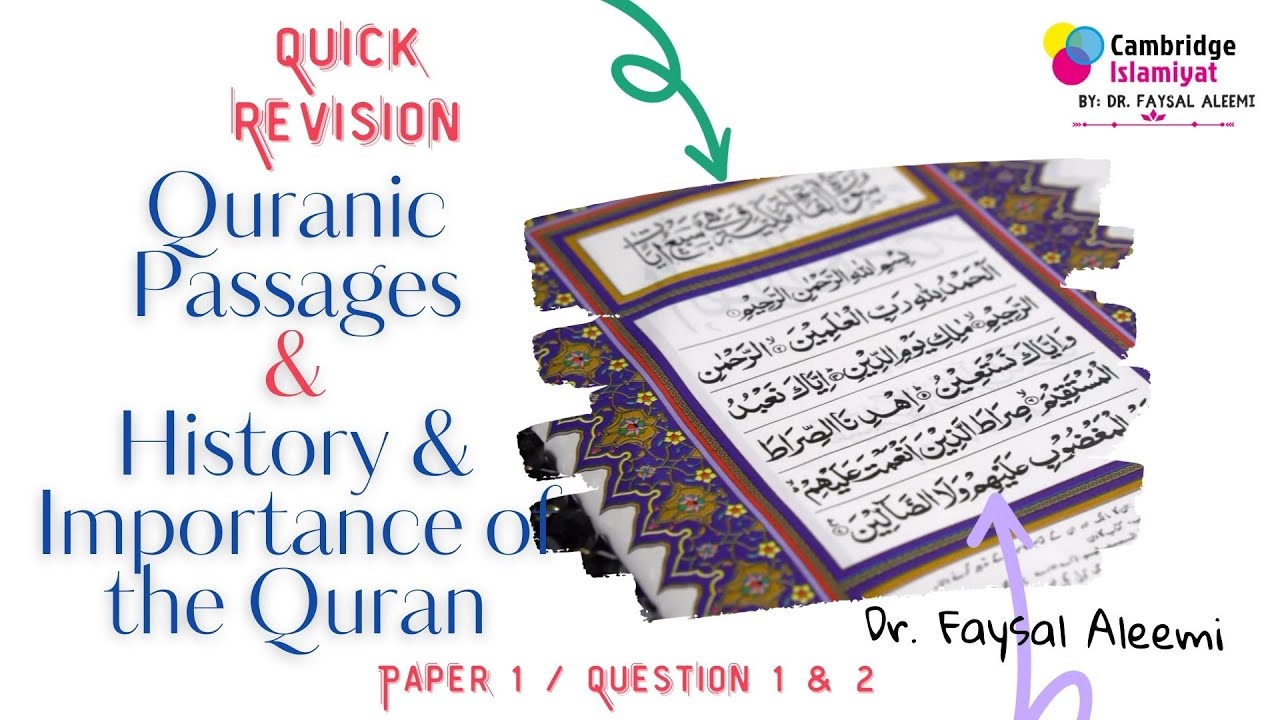 Quick Revision on Quranic Passages & History & Importance of the Quran