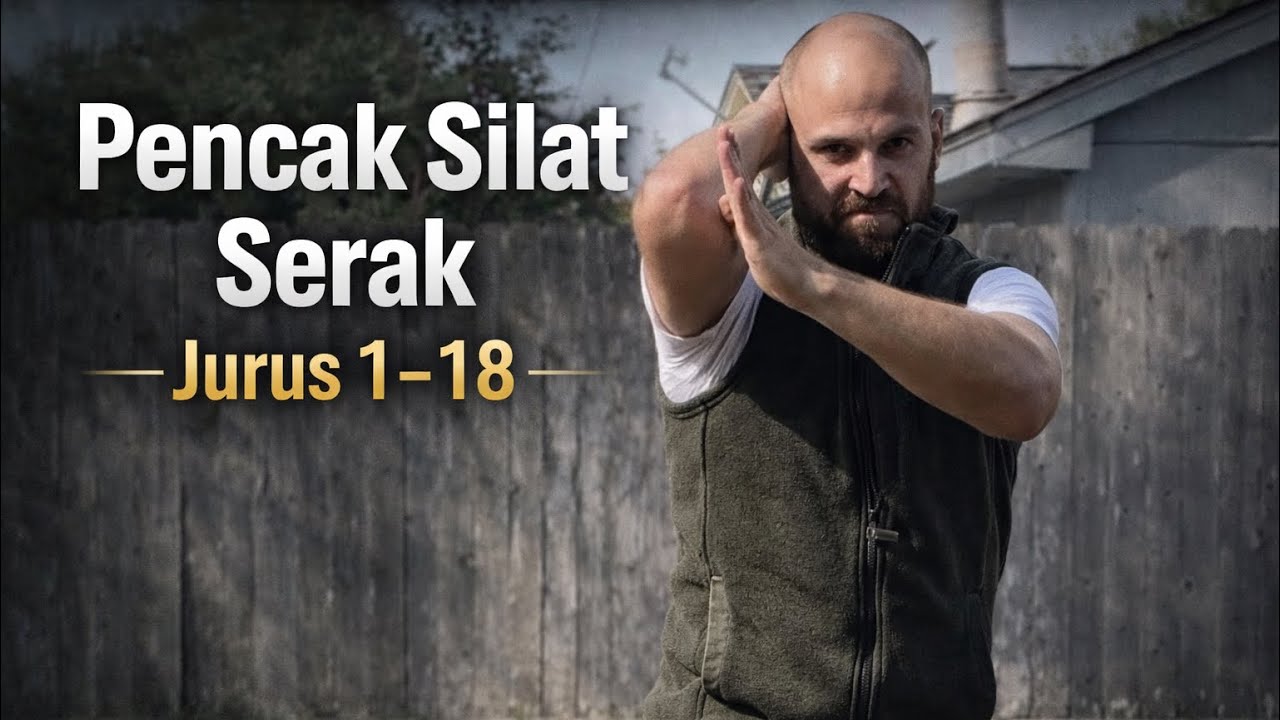 ⚡⚡Pencak Silat Serak: Juru's 1-18