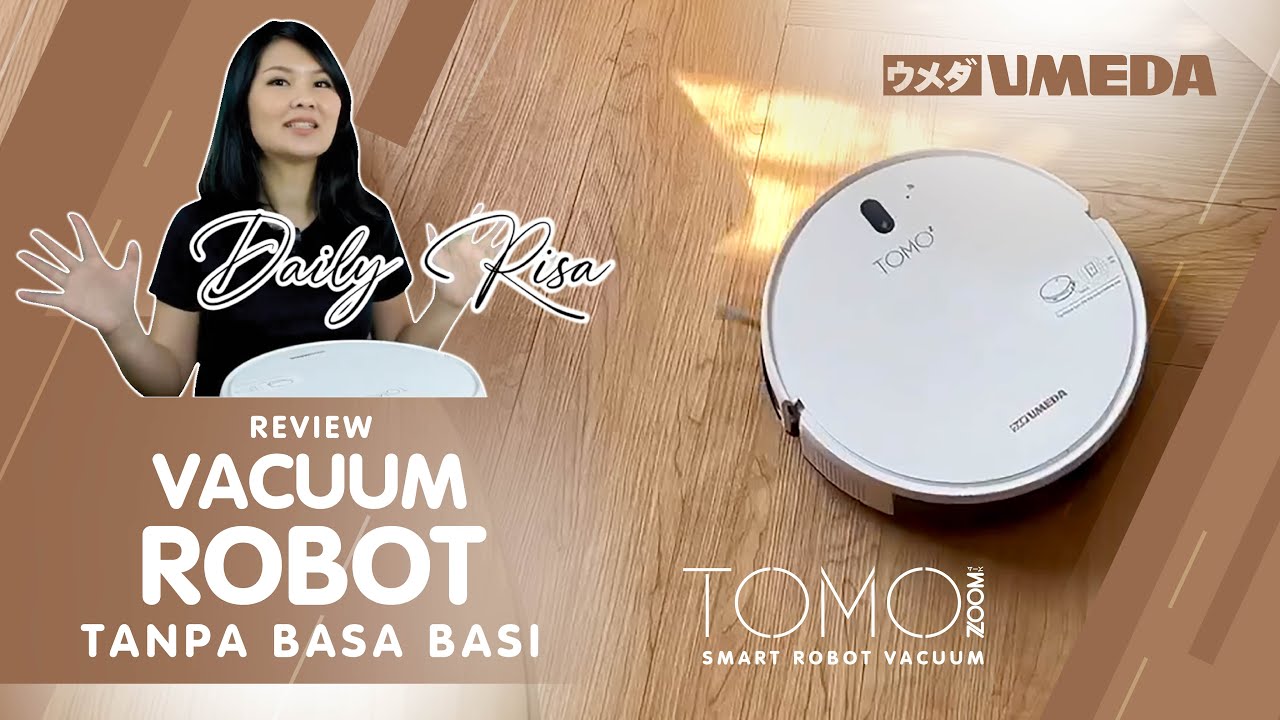 Review Tomo Zoom - Robot Vacuum Cleaner - Umeda ala Daily Risa