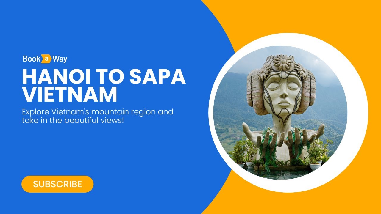 How to get from Hanoi to Sapa Vietnam!