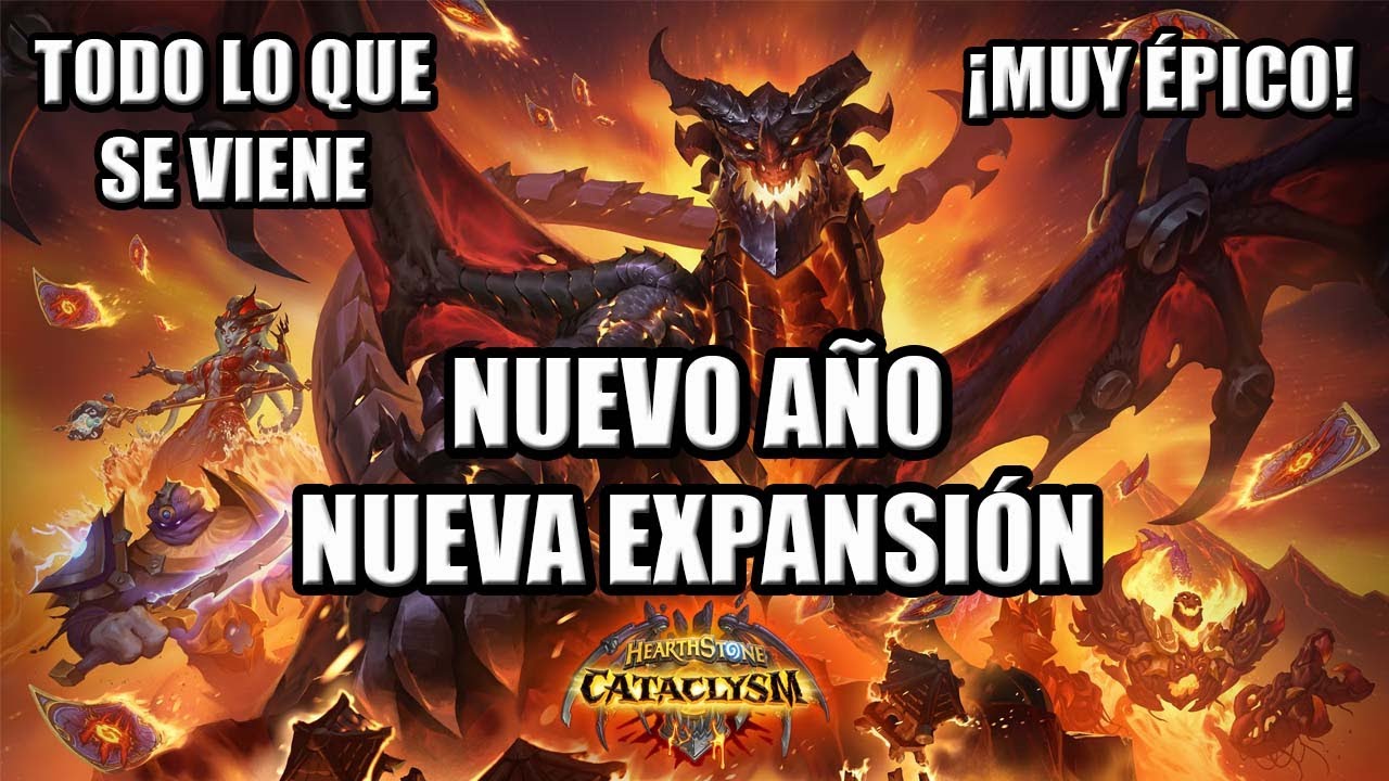 ¡EL CATACLISMO! ¡y Expansiones GRATIS! Nueva Expansión y Nuevo Año en Hearthstone ¡Se ve Increíble!