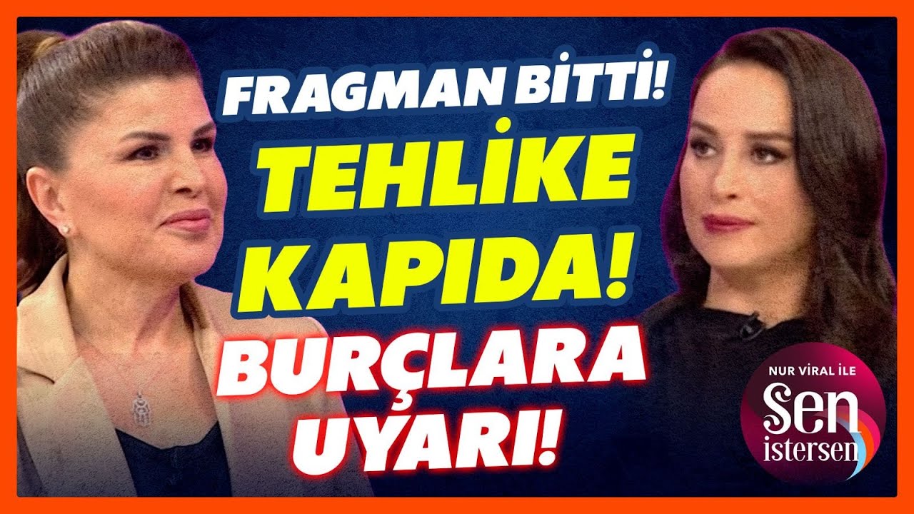 ÇOK TEHLİKELİ BİR DÖNEM GELİYOR! 12 Burca Bomba Tavsiyeler! Nuray Sayarı - Nur Viral