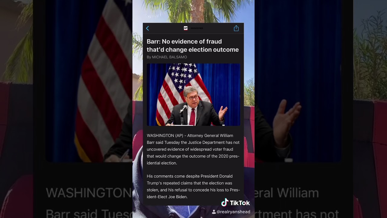 William Barr Says There Was 🚨 NO EVIDENCE OF VOTER FRAUD 🚨