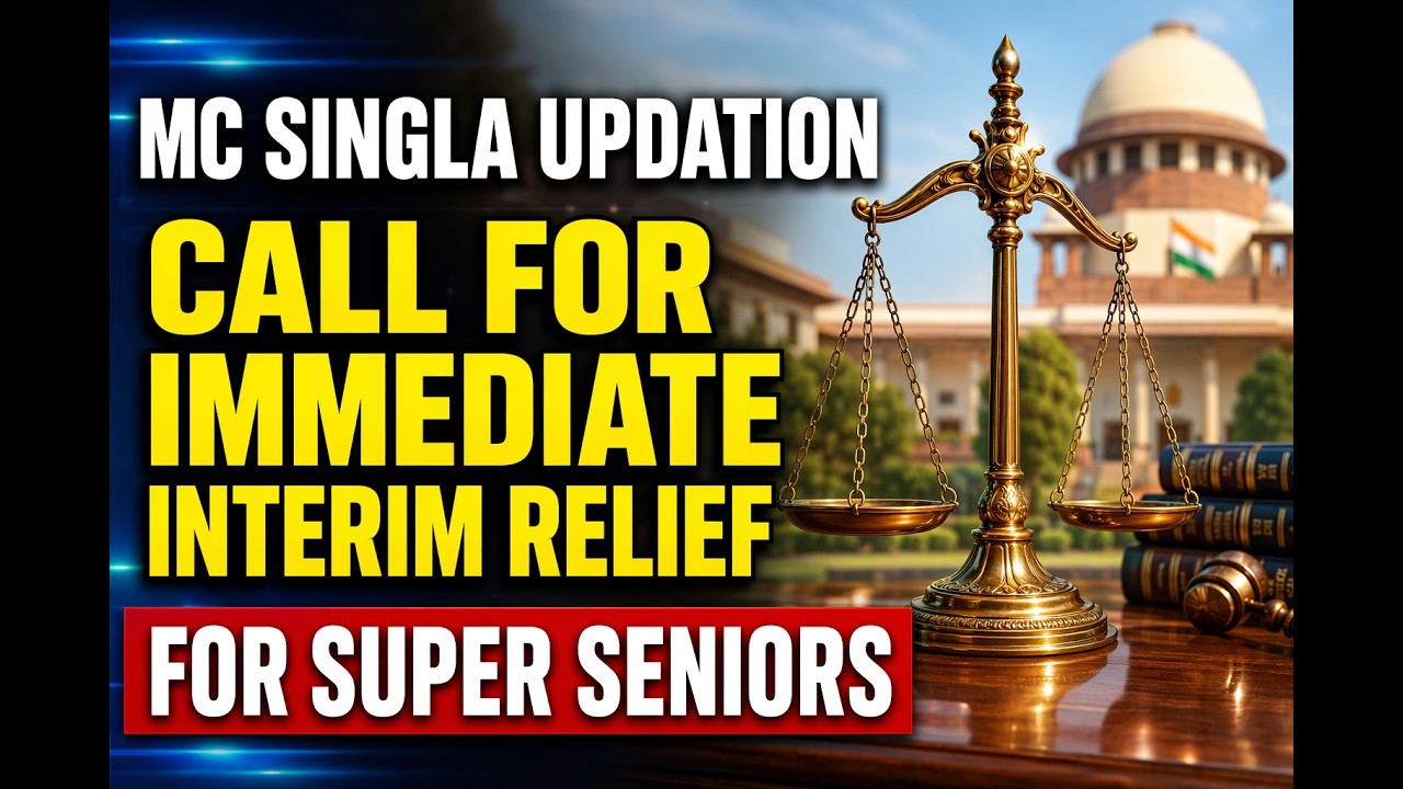 The Case for Immediate Interim Relief in MC Singla &mdash; A Critical Update